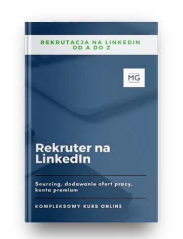 Kurs online rekruter na LinkedIn dla rekruterów, dyrektorów perosnalnych, HR business partnerów, trener Monika Gawanowska.