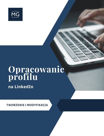 Analiza i opracowanie profilu na LinkedIn