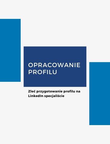 Analiza i opracowanie profilu na LinkedIn - usługa